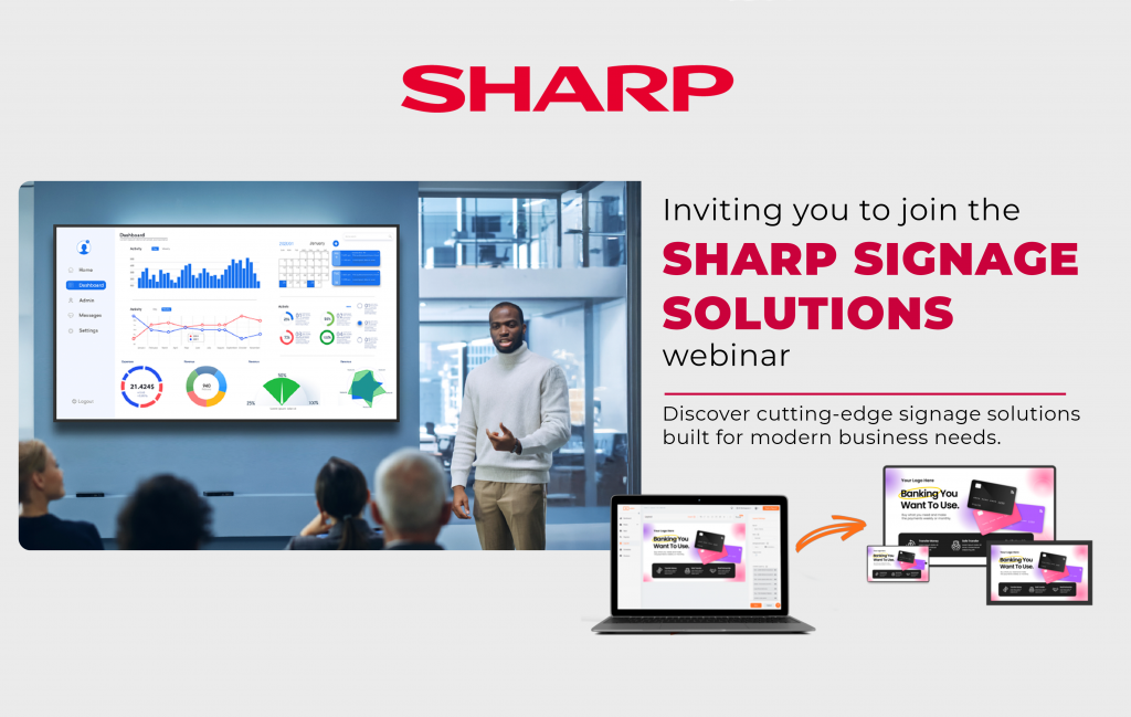 SHARP SIGNAGE SOLUTIONS - Webinar - Sharp South Africa